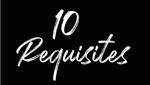 10 Requisites